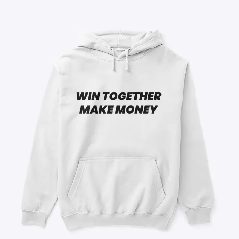 Win Together Make Money (light)