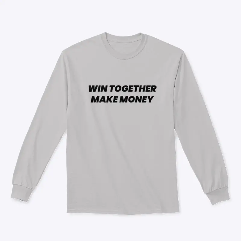 Win Together Make Money (light)