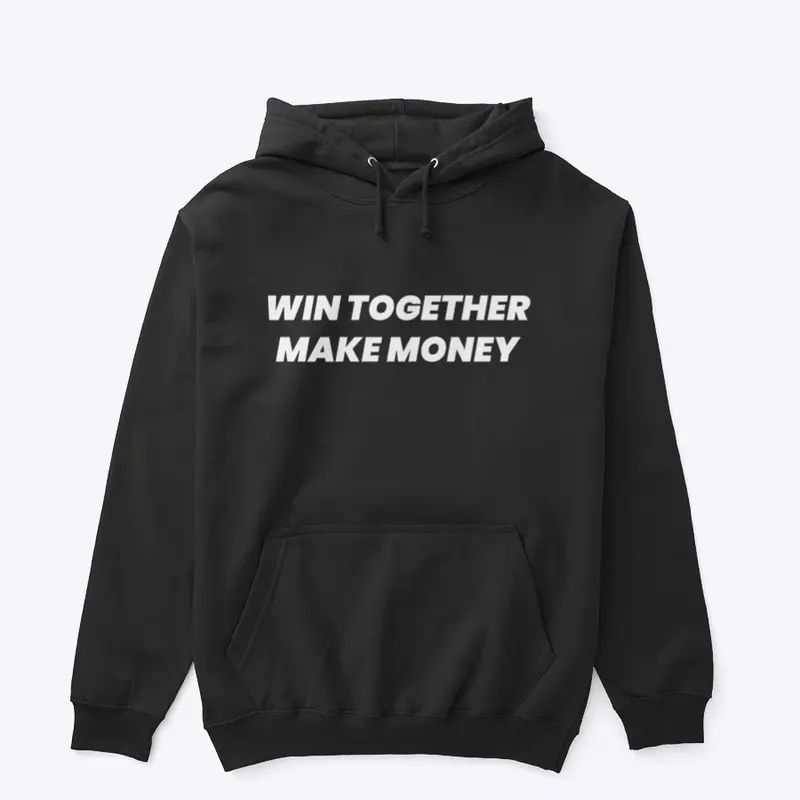 Win Together Make Money (Dark)